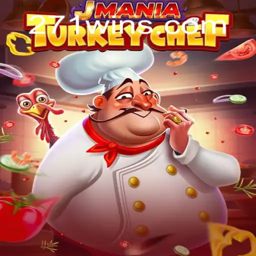 Explore the Culinary Adventure of JManiaTurkeyChef and the Thrills of 271win.com Oficial Slots Brasil #1